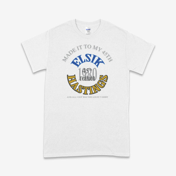 Elsik - Hastings 45th Reunion T-Shirt